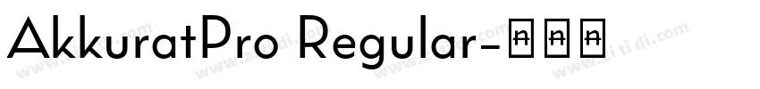 AkkuratPro Regular字体转换